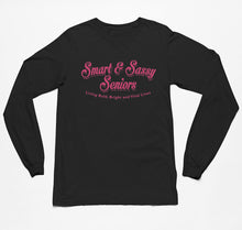 Load image into Gallery viewer, Smart &amp; Sassy Seniors Adults Longsleeve T-Shirt (Black)